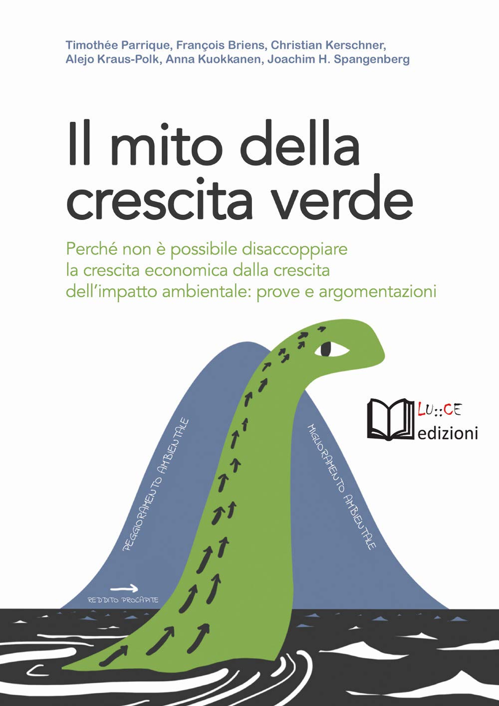 Il Mito Della Crescita Verde. Perché Non è Possibile Disaccoppiare La Crescita Economica Dalla Crescita Dell’Impatto Ambientale: Prove E Argomentazioni - 4