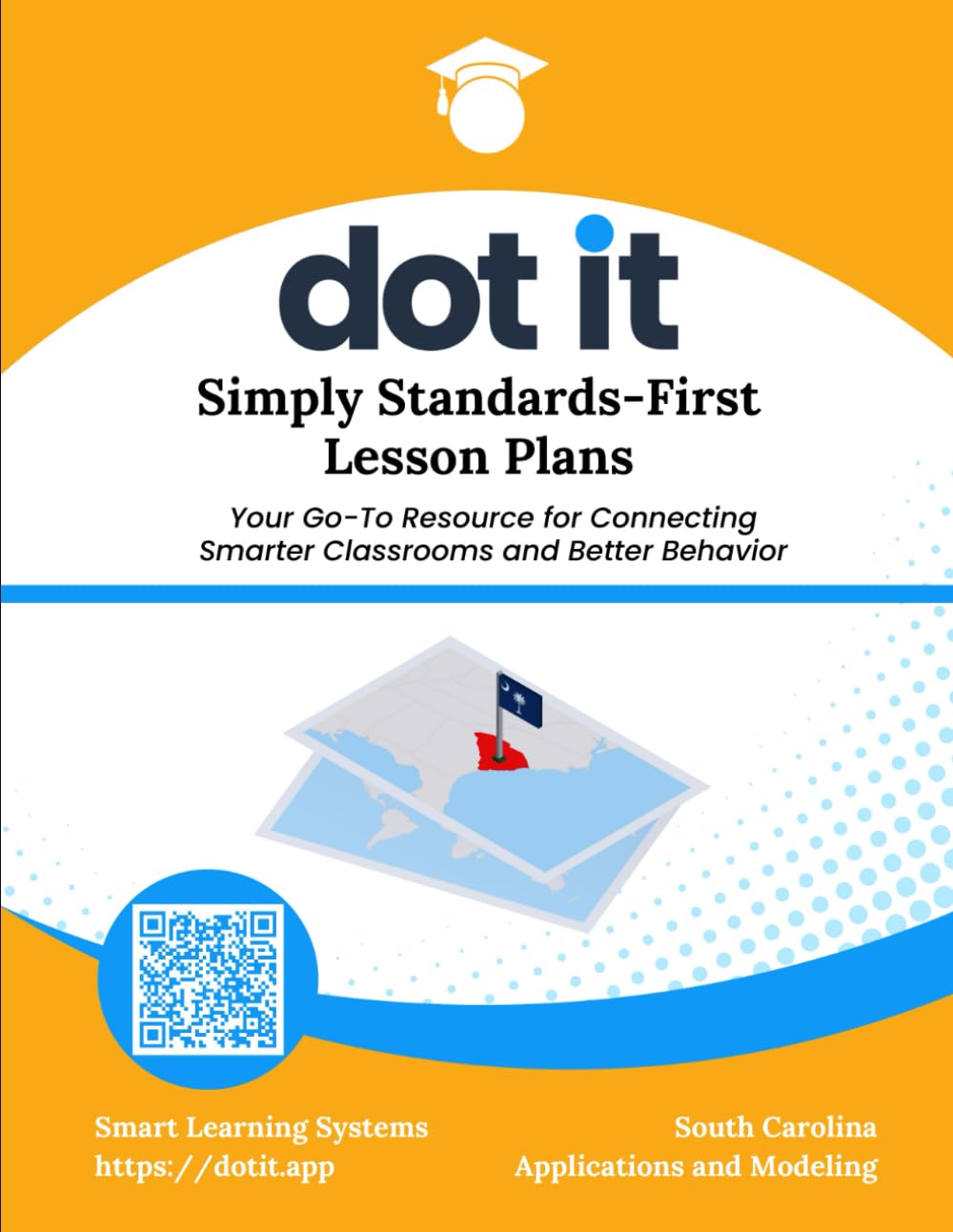 Dot It Simply Standards-First Lesson Plans: South Carolina Applications and Modeling Math      Paperback – May 30, 2025