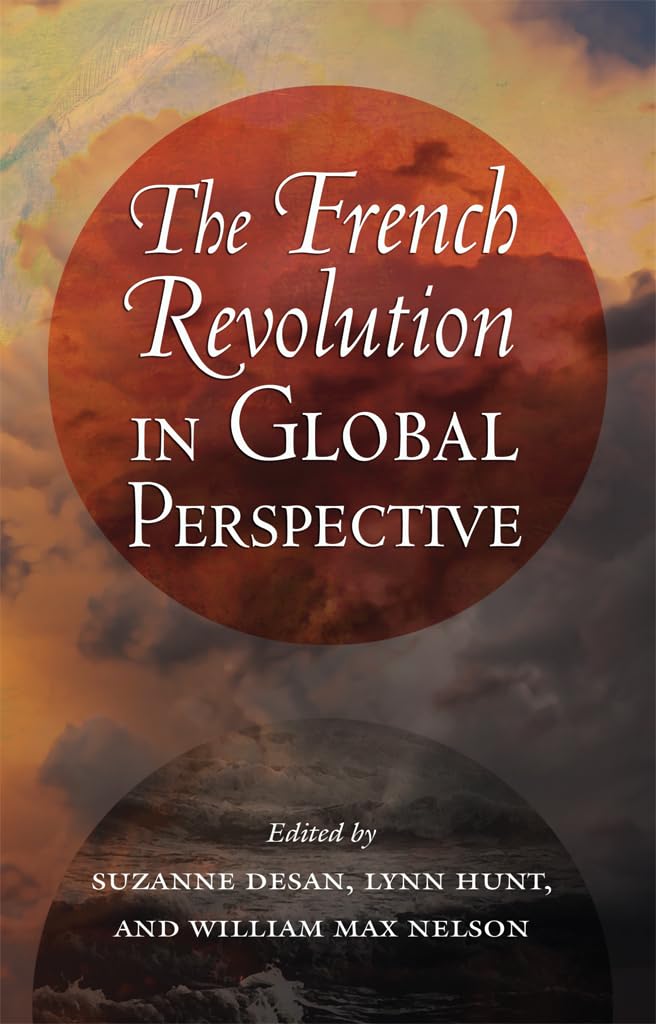 The French Revolution in Global Perspective - 9780801478680