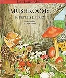 Let's learn about mushrooms