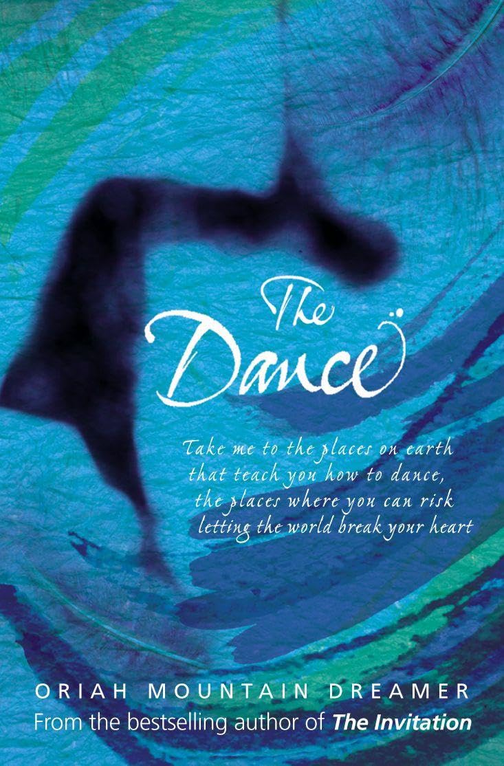 The Dance By Oriah Mountain Dreamer. 9780007112999