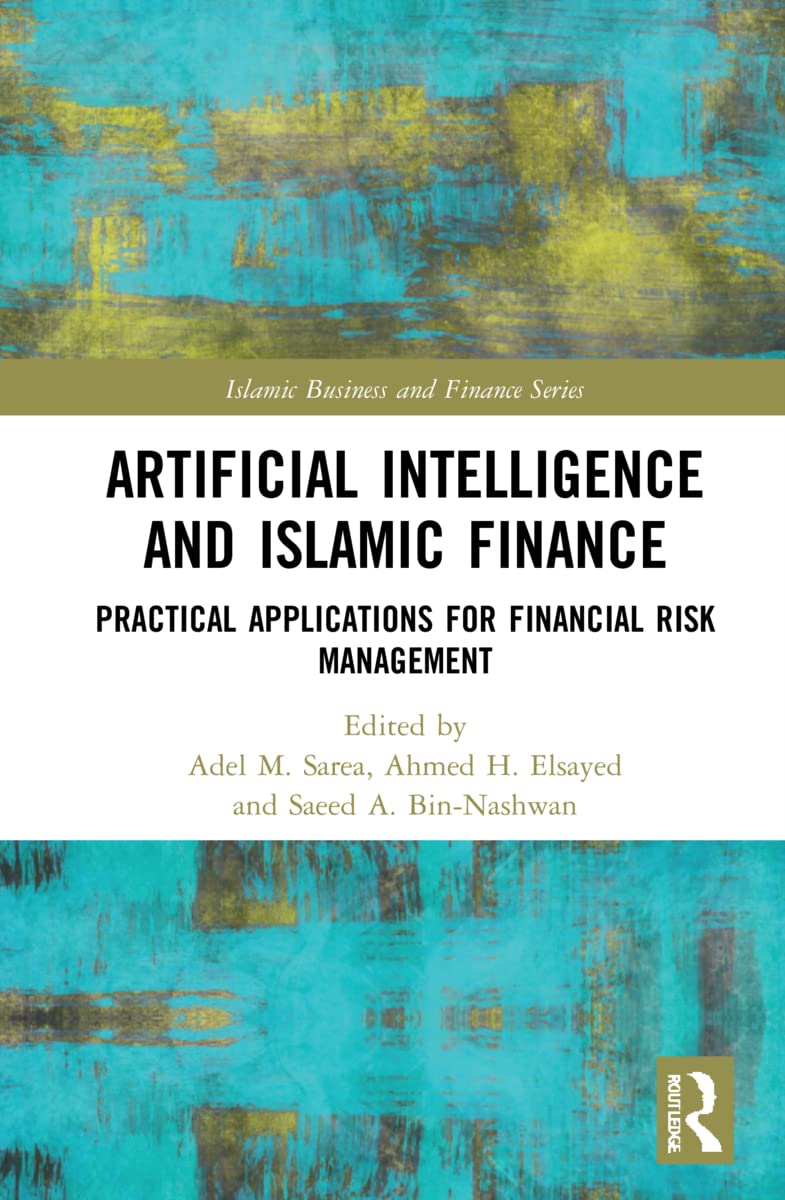 Artificial Intelligence and Islamic Finance Practical Applications for