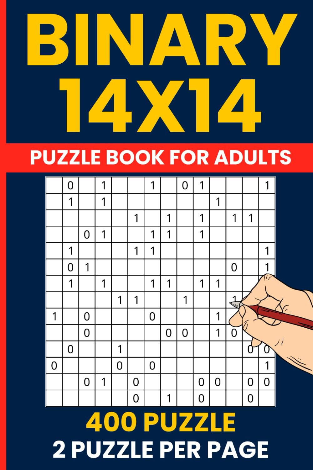 Binary Puzzle Book 14x14 - 400 Giant Logic Grid Challenges: Advanced Takuzu & Binairo | Brain Teaser for Adults