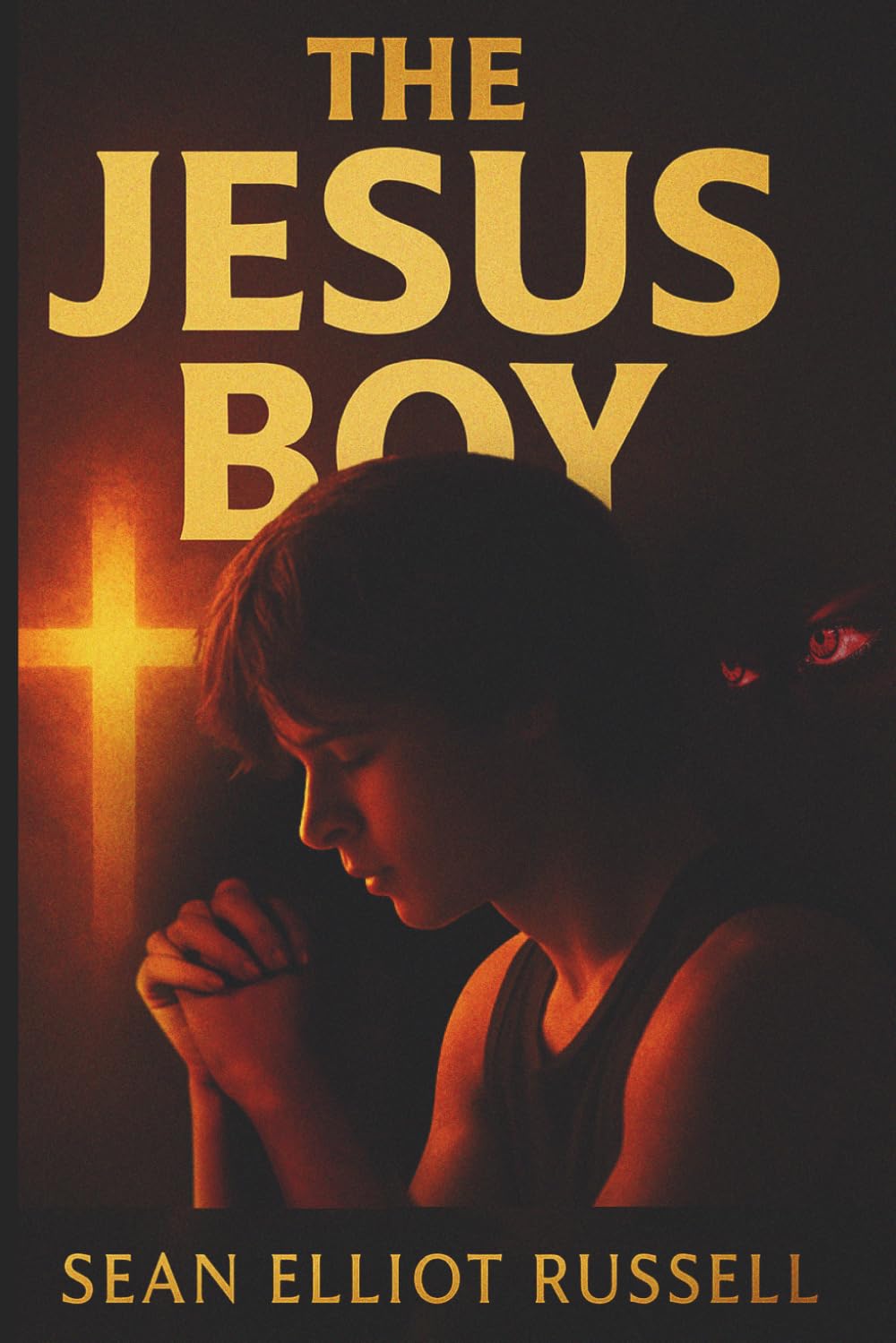 The Jesus Boy: A Spiritual Warfare, Coming of Age Drama & Thriller with a Touch of Romance