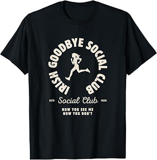 Irish Goodbyes Social Club Funny Irish Exits St Patricks Day T-Shirt