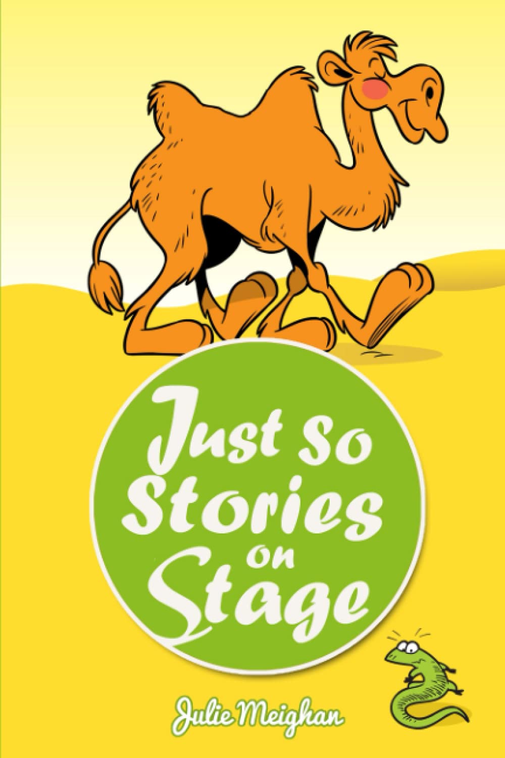 Just So Stories On Stage: A collection of plays based on Rudyard Kipling's Just So Stories: 8 (On Stage Books)