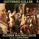 Kleider machen Leute - Gottfried Keller