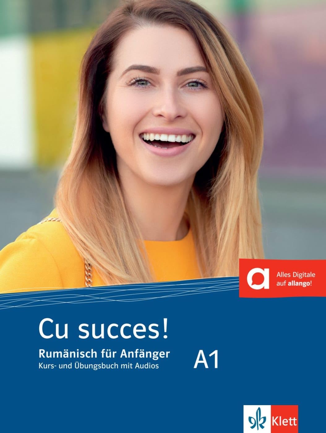 Cu succes! A1 - Rumänisch für Anfänger. Kurs- und Übungsbuch + Audios: Rumänisch für Anfänger. Kurs- und Übungsbuch mit Audios