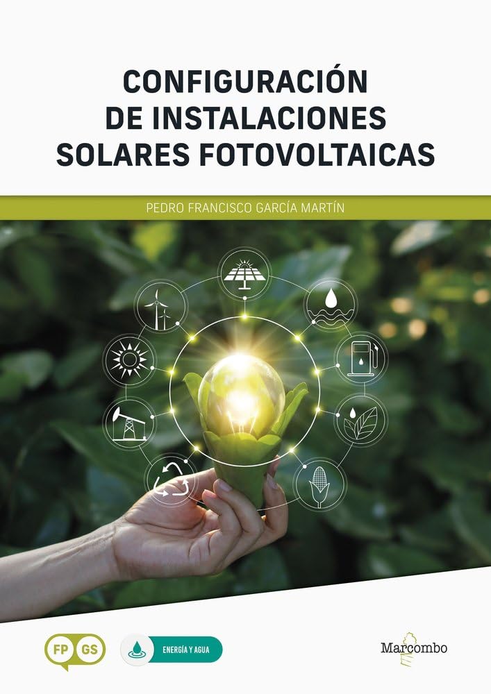 Configuración de instalaciones solares fotovoltaicas (MARCOMBO FORMACIÓN)