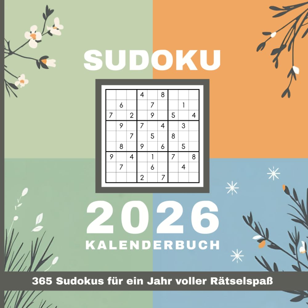 Sudoku Kalender Buch 2026 - 365 Sudokus für ein Jahr voller Rätselspaß: Tägliches Gehirnjogging und Logiktraining | In drei Schwierigkeitsstufen von leicht bis schwer | Rätselbuch für Erwachsene