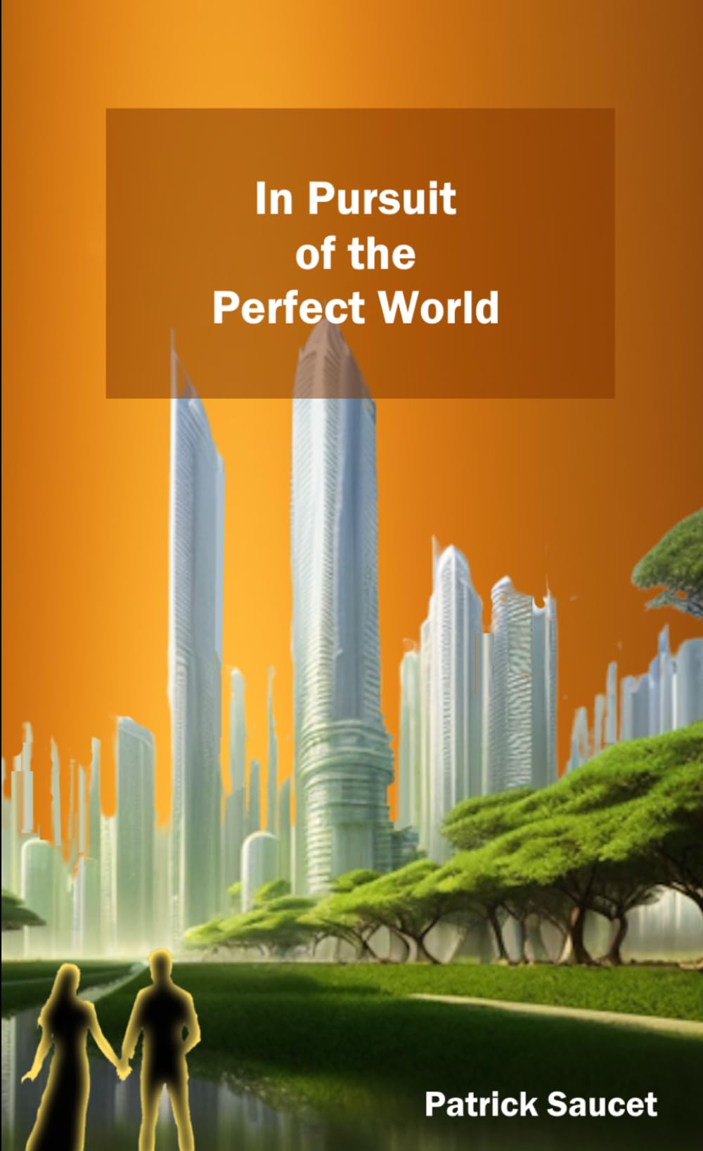 In Pursuit of the Perfect World