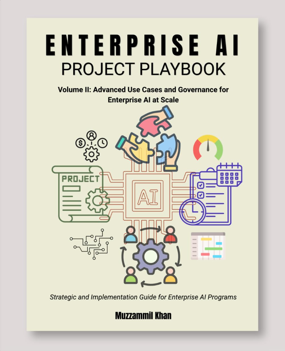 Enterprise AI Project Playbook - Volume II