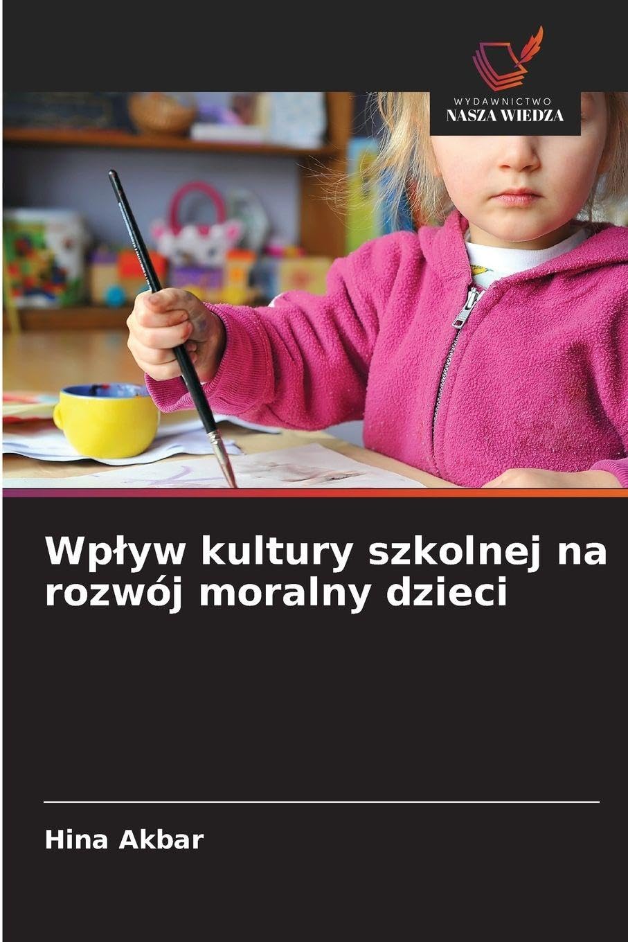 Wplyw kultury szkolnej na rozwój moralny dzieci