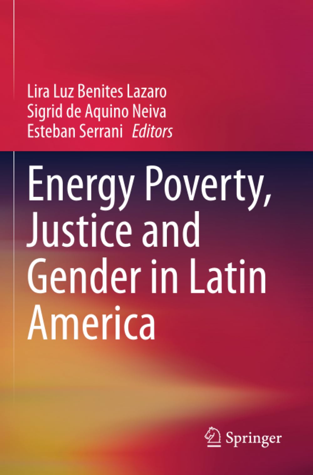 Energy Poverty, Justice and Gender in Latin America