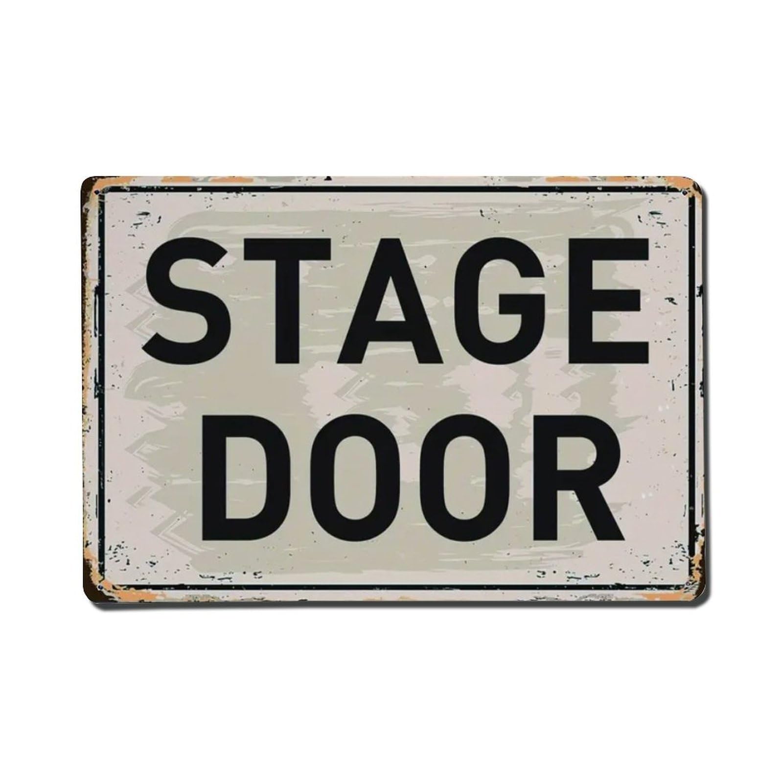 Stage Door Metal Tin Sign Vintage Garden Bedroom Cafe Bar Man Cave Home Wall Decor Metal Poster 8x12 in
