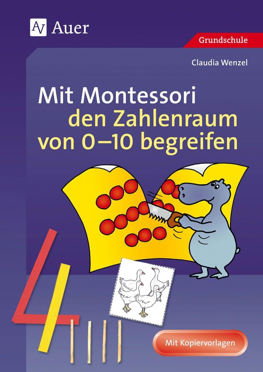 Mit Montessori den Zahlenraum von 0 - 10 begreifen: 1. Klasse
