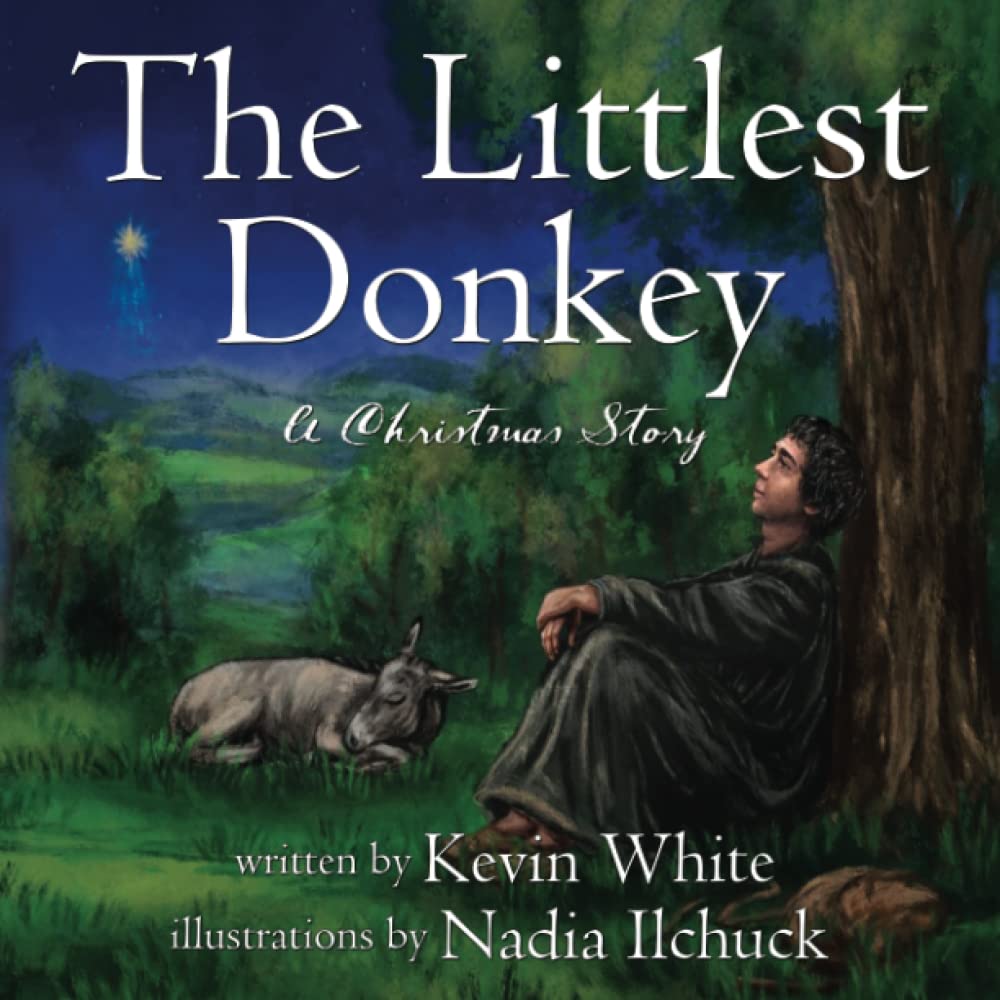The Littlest Donkey: (A Christmas Story)