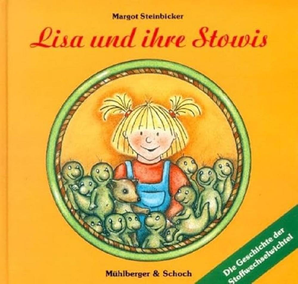 Lisa und ihre Stowis: Die Geschichte der Stoffwechselwichtel