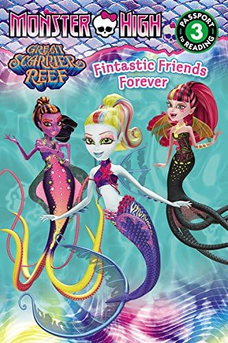 Monster High: Fintastic Friends Forever (Passport to Reading Level 3)