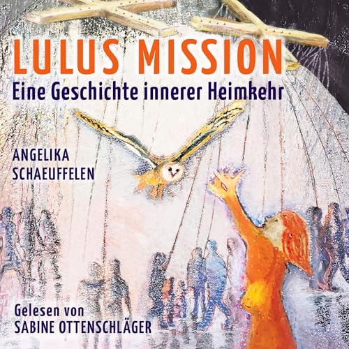 『LULUS MISSION - Eine Geschichte innerer Heimkehr』のカバーアート