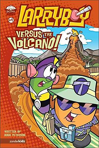 [LarryBoy, Versus the Volcano] (By: Doug Peterson) [published: August, 2004]