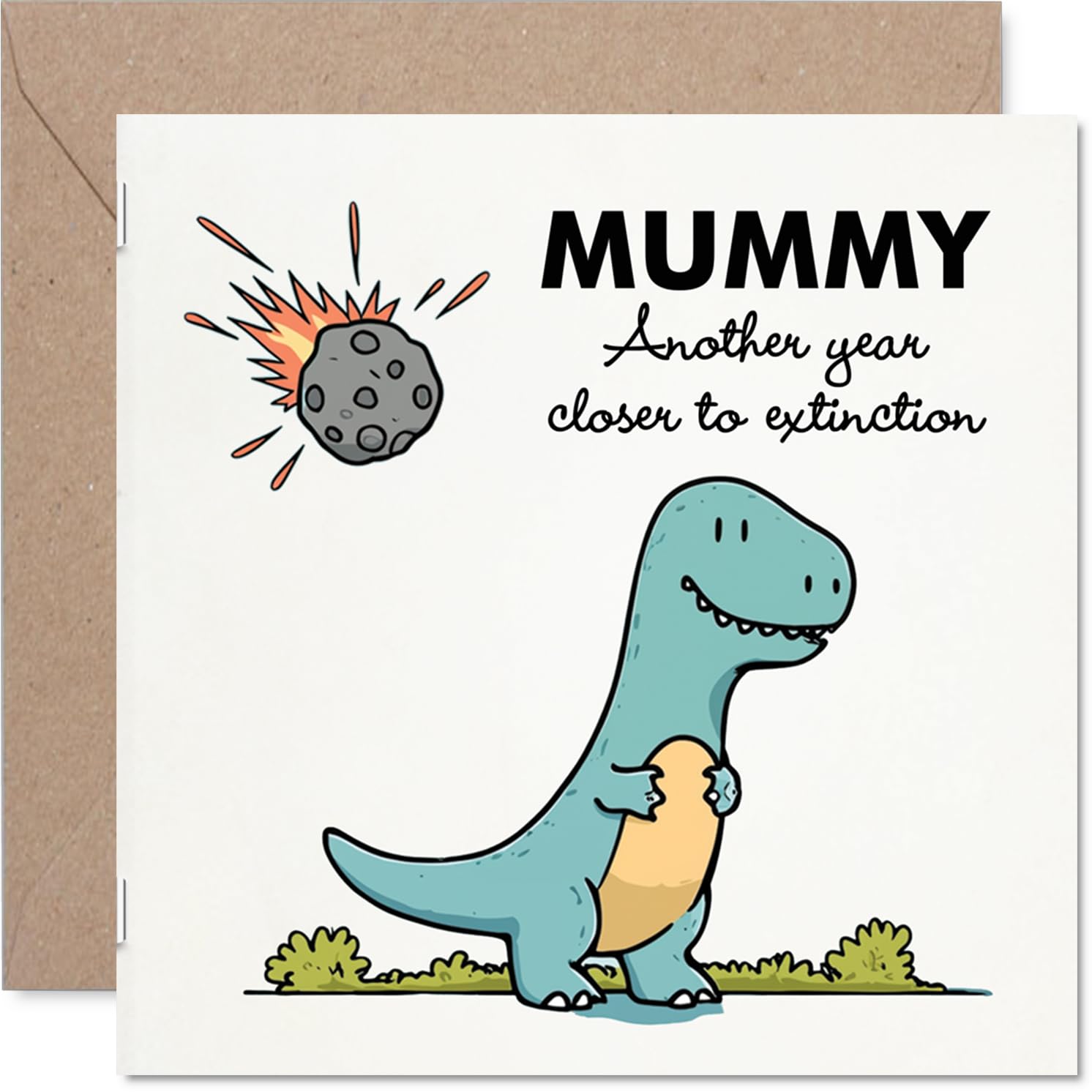 Funny Mummy Birthday Card - Closer To Extinction - Cheeky Happy Birthday Card for Mummy from Son Daughter, 145mm Joke Humour Bday Greeting Cards