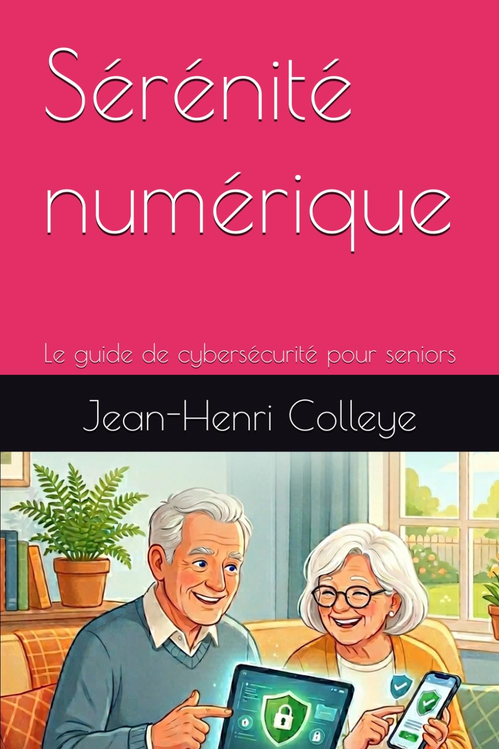 Sérénité numérique: Le guide de cybersécurité pour seniors
