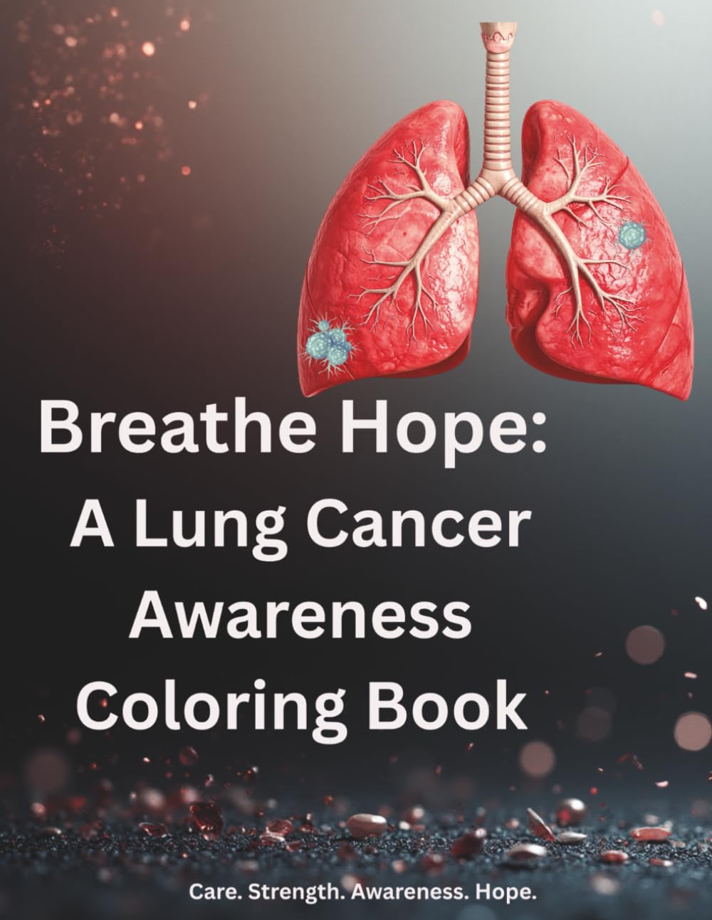 Breathe Hope: A Lung Cancer Awareness Coloring Book
