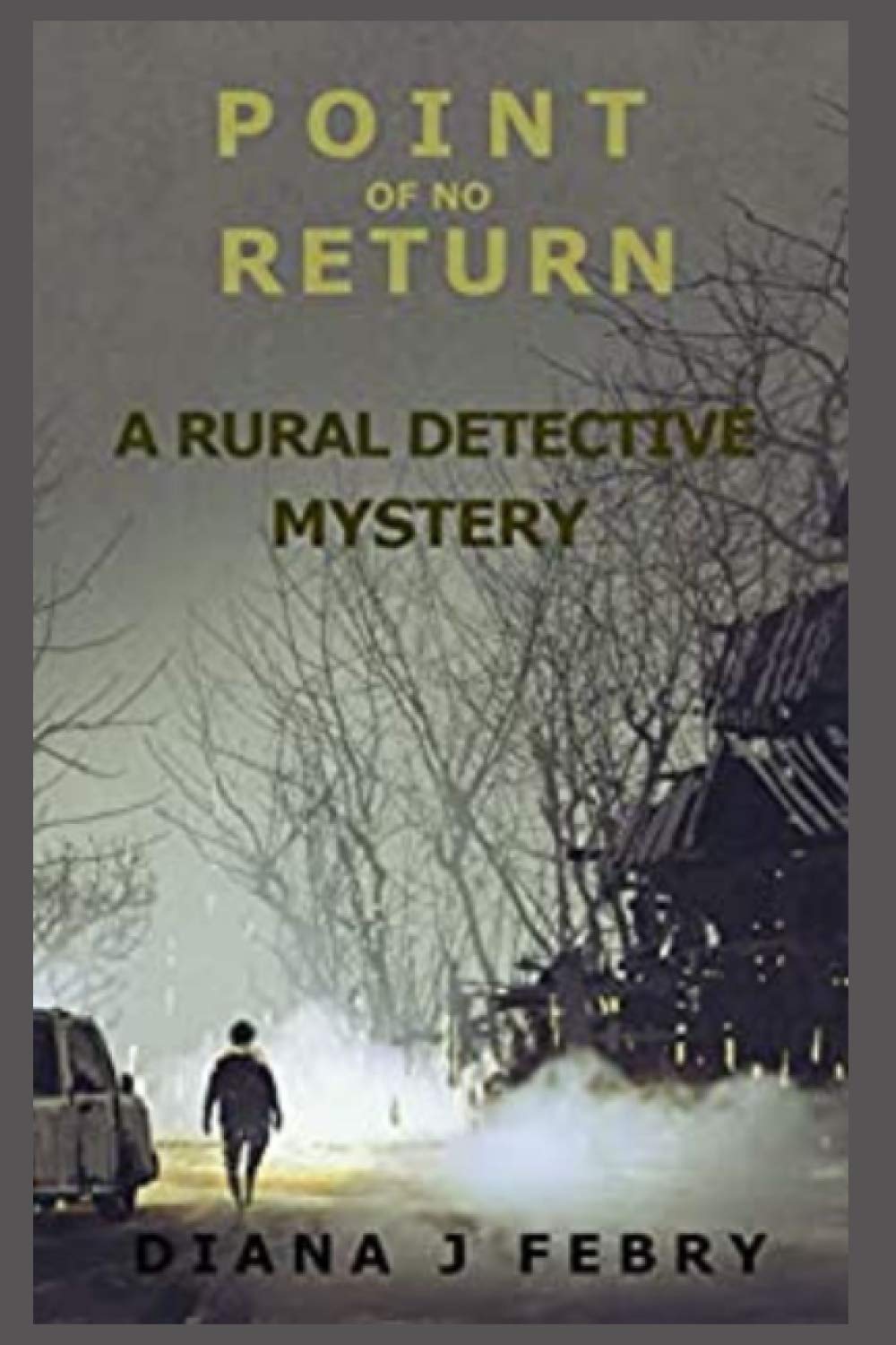 Point Of No Return: A rural detective mystery (Peter Hatherall Mystery)