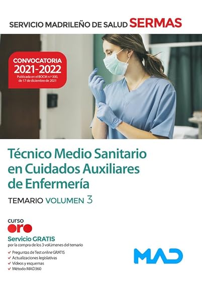 Técnico medio sanitario en cuidados auxiliares de enfermería del servicio madrileño de salud. Temario volumen 3
