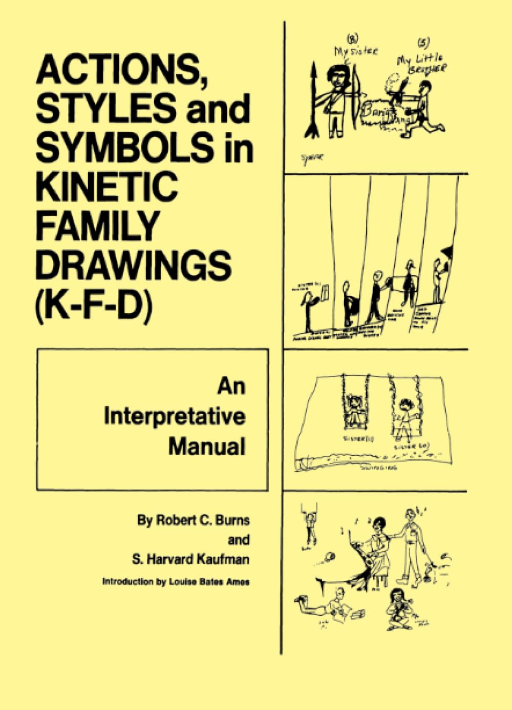 Action, Styles, And Symbols In Kinetic Family Drawings (K-F-D)