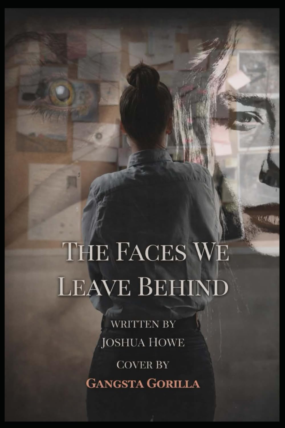 The Faces we Leave Behind: A Detective Grace Novel