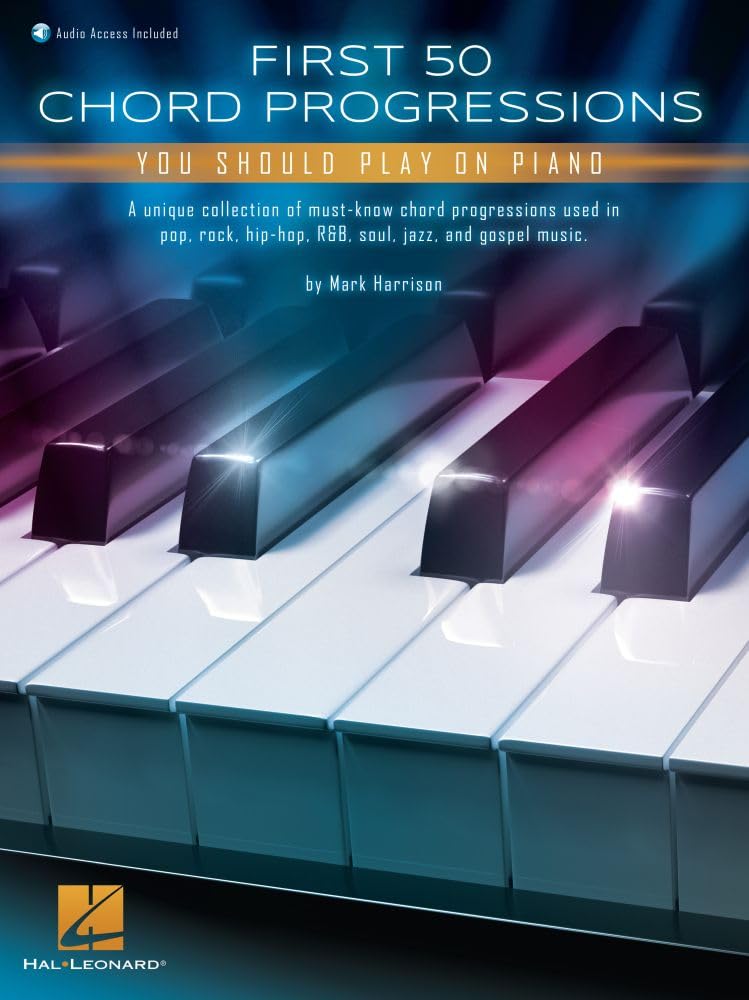 Hal Leonard First 50 Chord Progressions You Should Play on Piano | Beginner Piano Chord Progressions Book with Audio | Pop Rock Jazz Gospel R&B Hip Hop Styles, Easy Notation Guide