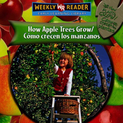 How Apple Trees Grow / Cómo Crecen Los Manzanos... [Spanish] 0836864603 Book Cover