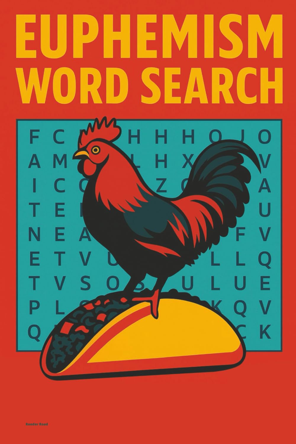 Euphemism Word Search: Fifty Puzzles to Help You Wet Your Whistle or Scratch an Itch (Reeder Road Puzzles)