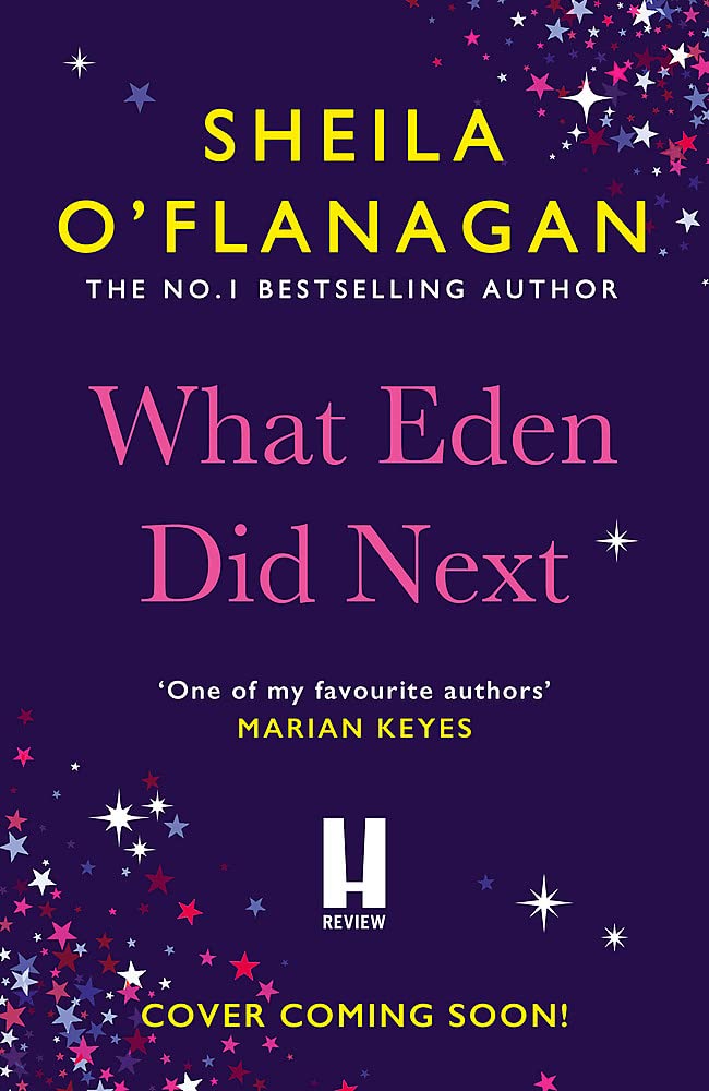 What Eden Did Next: The moving and uplifting bestseller you'll never forget