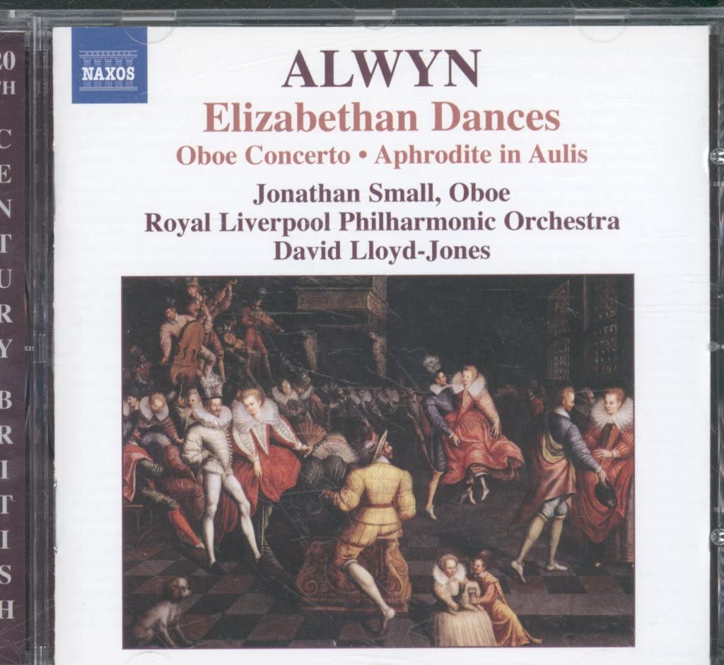 ALWYN: Concerto for Oboe, Harp and Strings / Elizabethan Dances / The Innumerable Dance