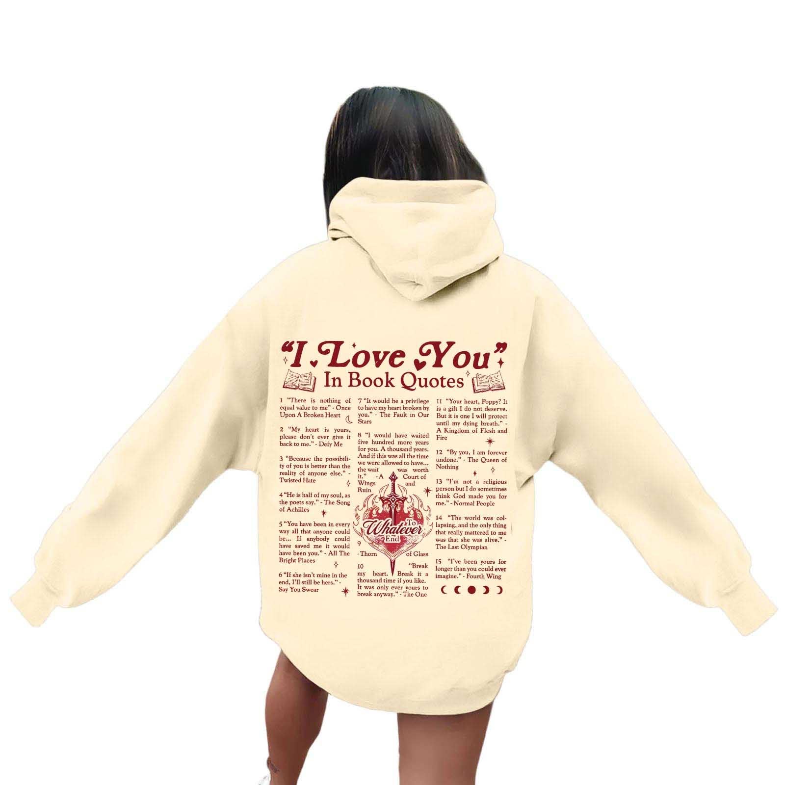 Womens I Love You In Book Quotes Felpe con cappuccio Moda Casual Anime con cappuccio Top Vestibilità ampia Pullover Felpe con cappuccio 2024 Personalizzato Autunno Comfort Country Y2K Workou