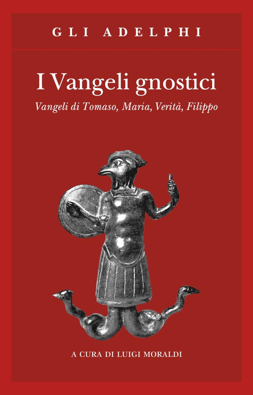I Vangeli Gnostici. Vangeli Di Tomaso, Maria, Verità, Filippo - 4