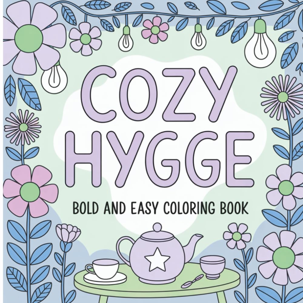 Cozy Hygge: Bold & Easy Coloring Book