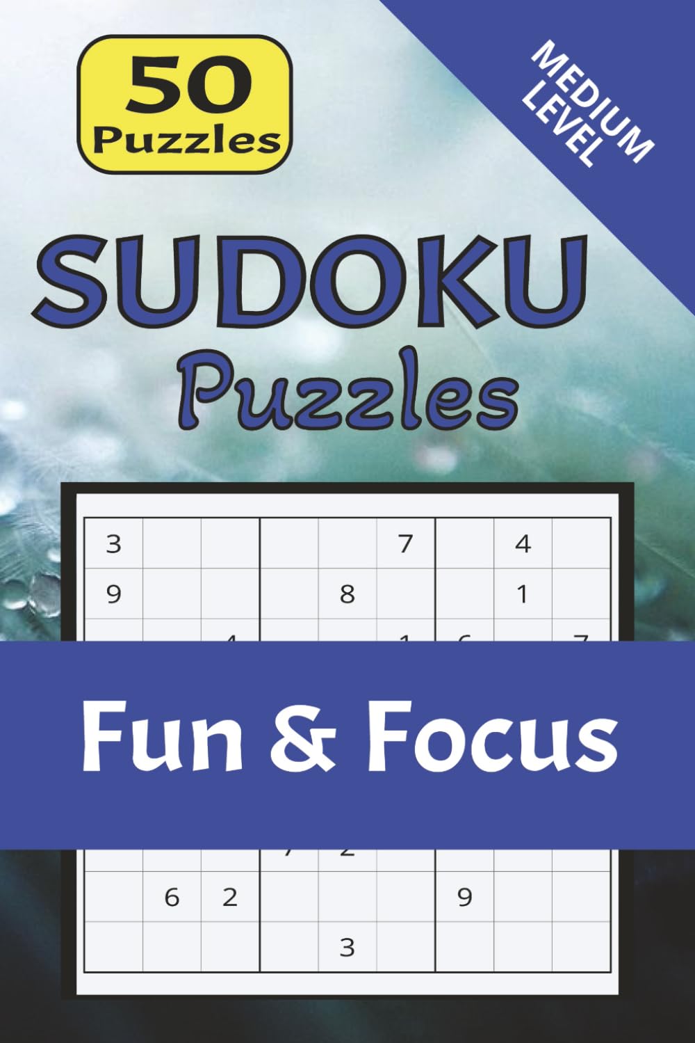 SUDOKU Puzzles | Fun & Focus: 50 Sudoku Puzzles for Teens and Adults | Medium Level