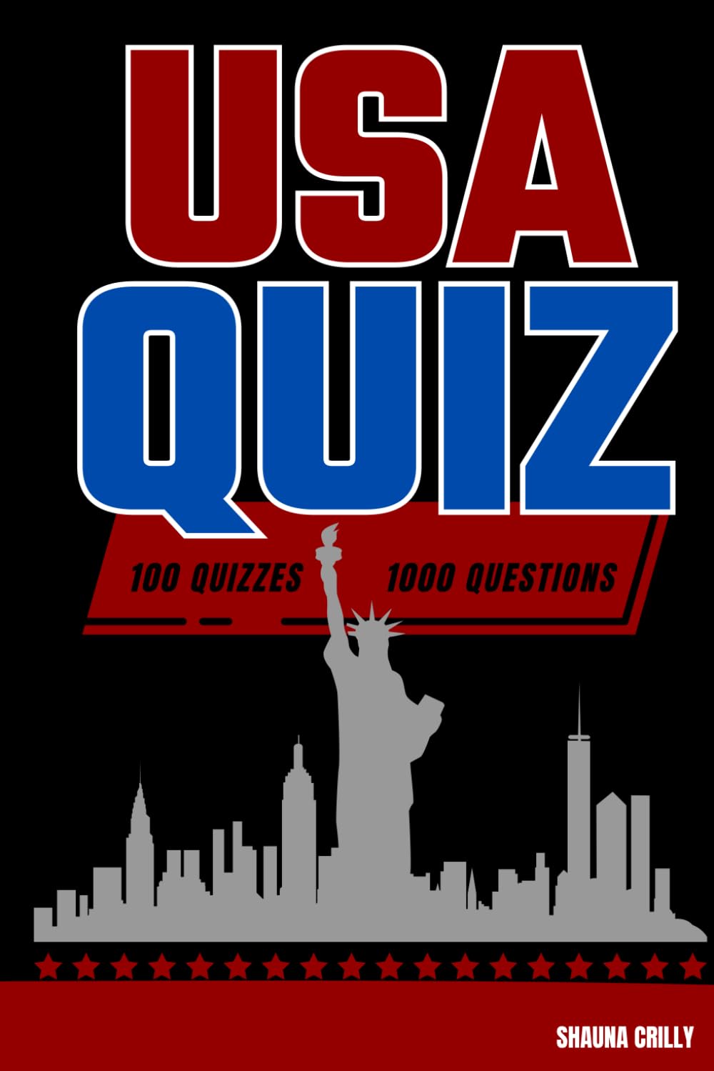 USA Quiz: 1000 American Trivia Questions Across History, Culture, Sports & More (KNOW IT ALLS: QUIZ BOOKS)