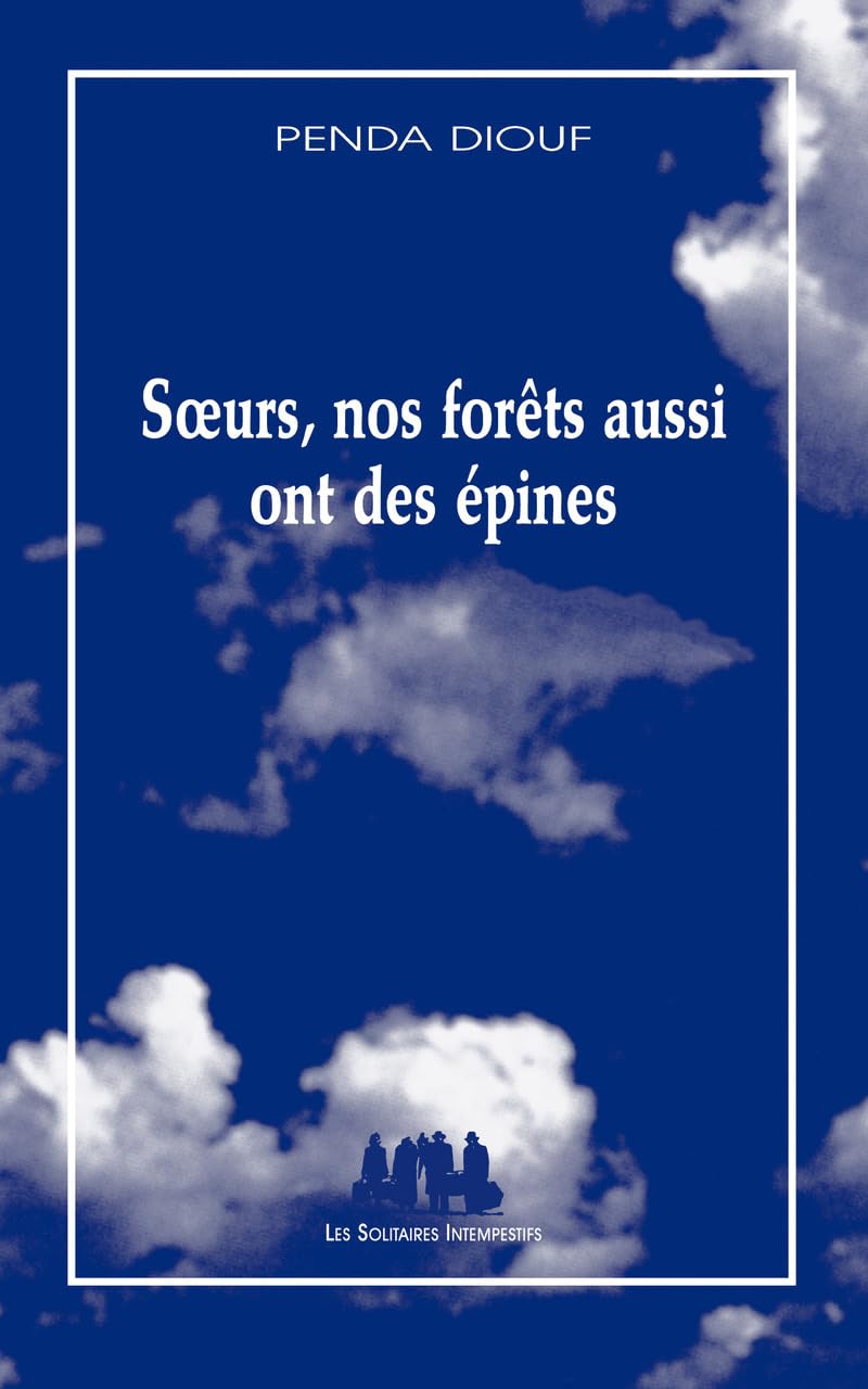 Sœurs, nos forêts aussi ont des épines (2024)