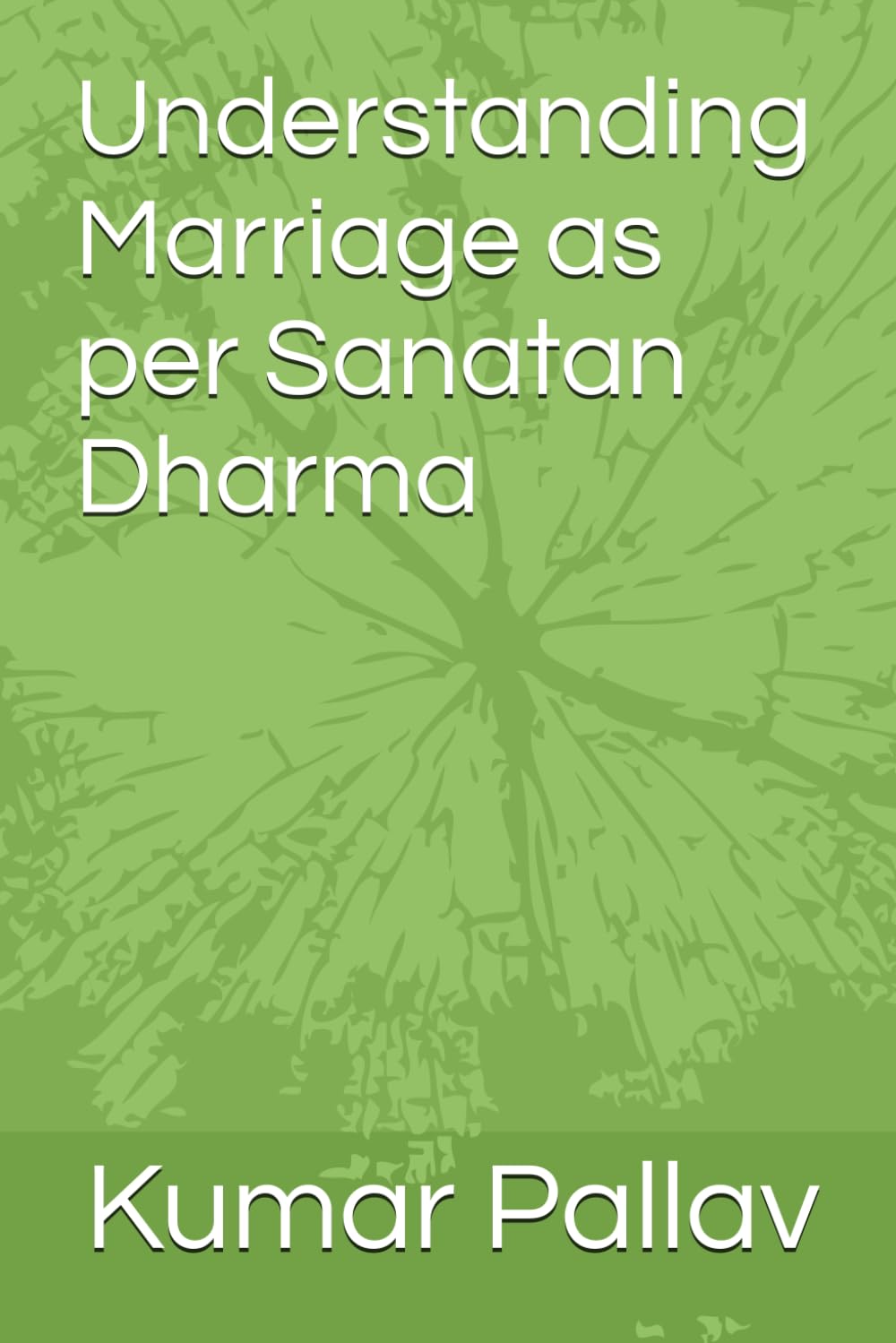 Understanding Marriage as per Sanatan Dharma