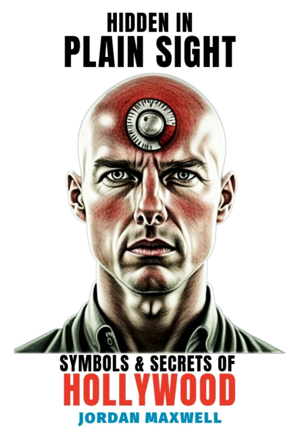 HIDDEN IN PLAIN SIGHT: Illuminati Symbols and Secrets of Hollywood