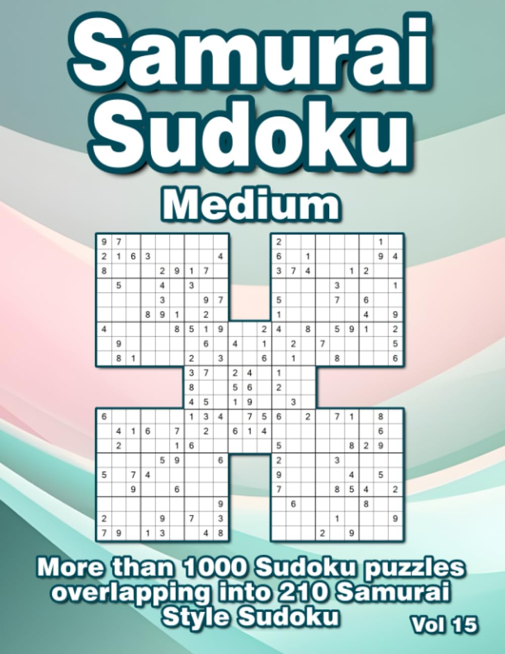Samurai Sudoku Puzzle Book: Medium Samurai Style Sudoku Variations for Adults