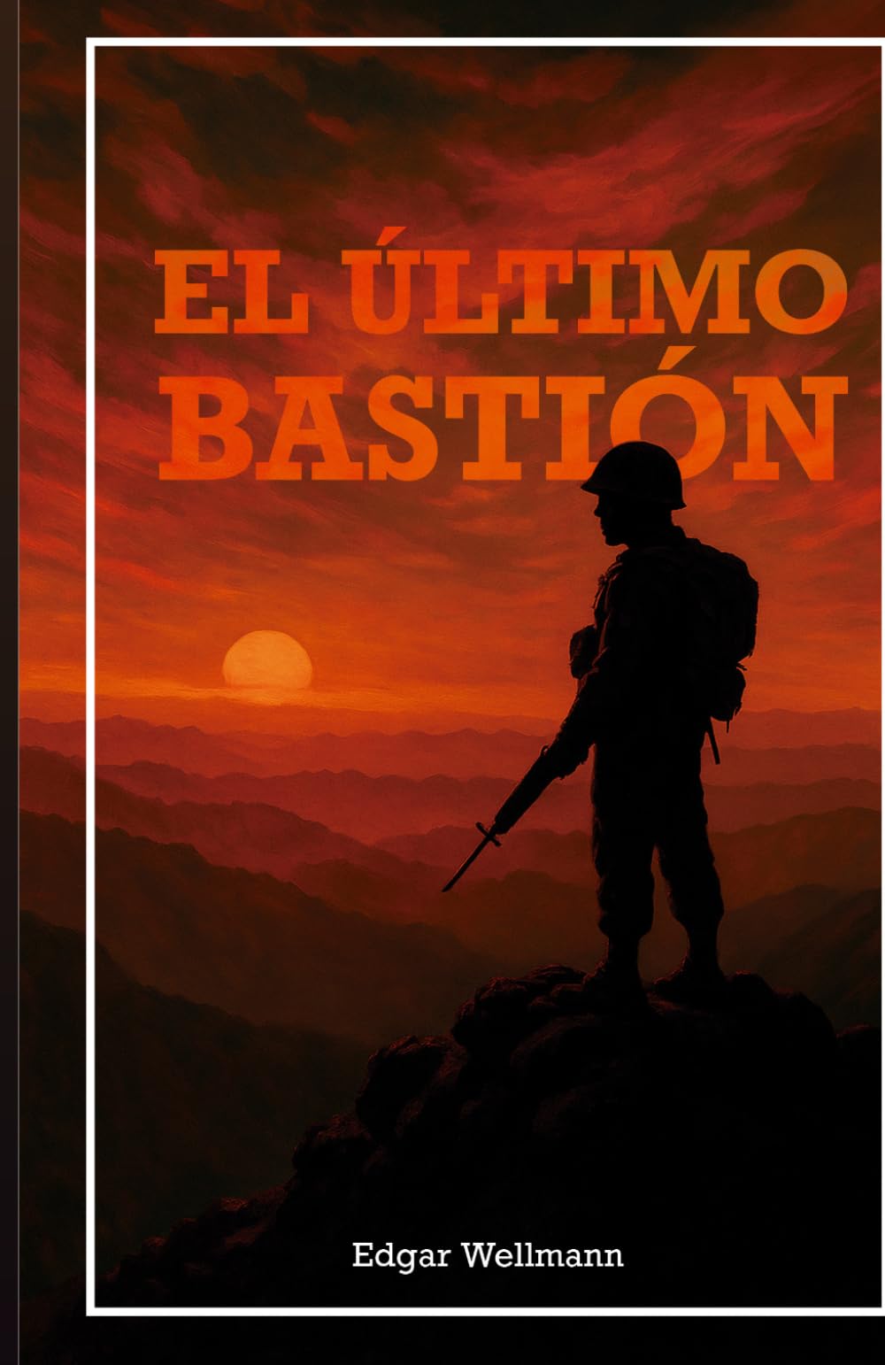 El último bastión: 120 días en el umbral de la montaña