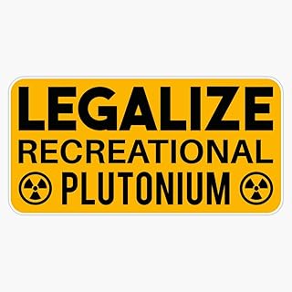 Legalize Recreational Plutonium Rectangle Sticker Sticker Vinyl Bumper Sticker Decal Waterproof 5"