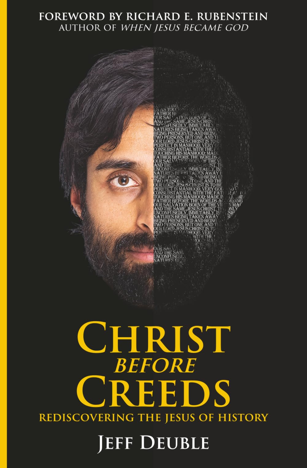 Christ Before Creeds: Rediscovering the Jesus of History