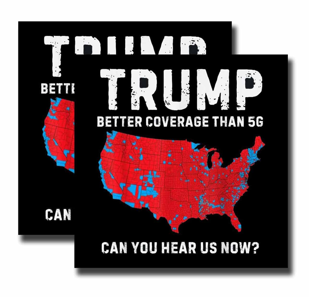 Limecute 2 Pack Trump Better Coverage Than 5G Can You Hear us Now Car Magnet Auto Truck Fridge Magnetic Stickers Decal Bumper Magnet